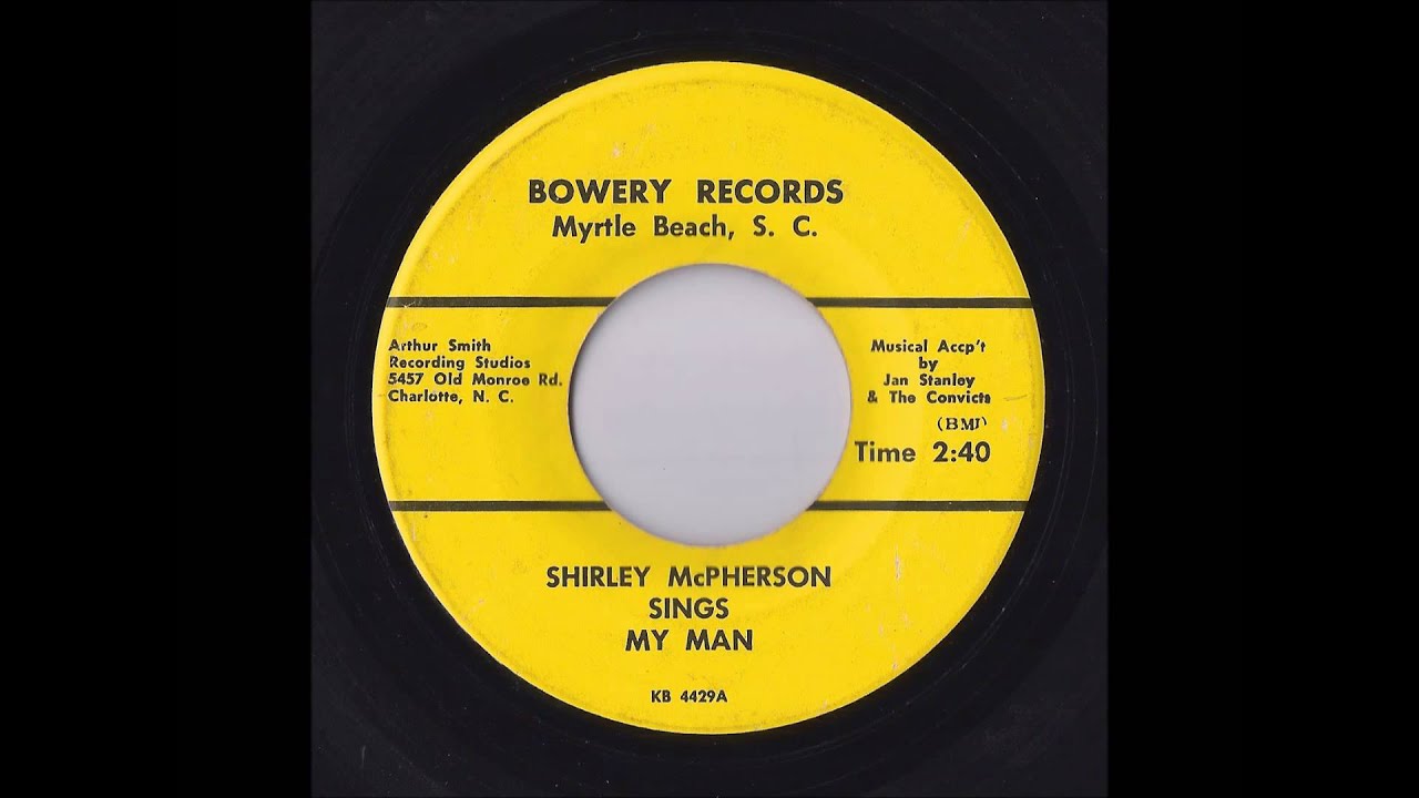 Shirley McPherson - My Man (Bowery)