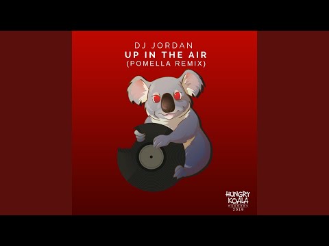 Up In The Air (Pomella Remix)