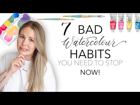 7 Bad Watercolour Habits You Need To Stop NOW!