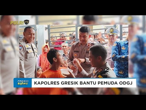 KAPOLRES GRESIK BANTU PEMUDA ODGJ