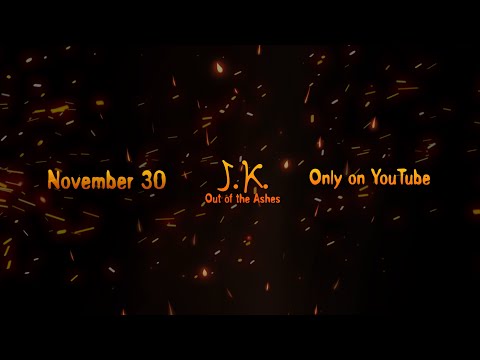 J.K. Out of the Ashes ~ (Official Preview) ~ B&M Studios | Extended Preview