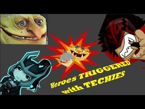Heroes TRIGGERED with TECHIES