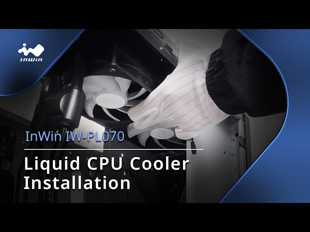 InWin IW-PL070 Liquid CPU Cooler Installation