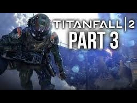 Titanfall 2 Walkthrough Gameplay Part 3 - Into The Abyss (Xbox One/PS4)