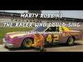 Marty Robbins, The Racer Who Could Sing (Documentary)