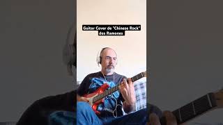 Guitar Cover de &quot;Chinese Rock&quot; dos Ramones