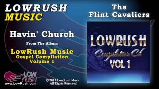 The Flint Cavaliers - Havin' Church