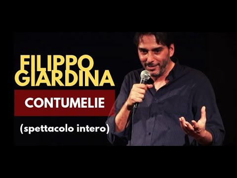STAND UP COMEDY : Filippo Giardina "CONTUMELIE" (spettacolo completo)