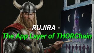 RUJIRA - The App Layer of THORChain