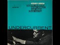 Undercurrent / Kenny Drew Quintet