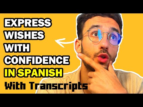 Expressing Wishes in Spanish Made Easy!