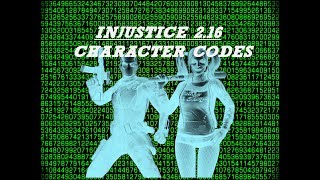 CHARACTER CODES: INJUSTICE 2.16