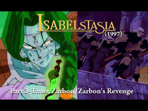IsabelstaSia (1997) Part 2- Enter Zarbon/Zarbon's Revenge