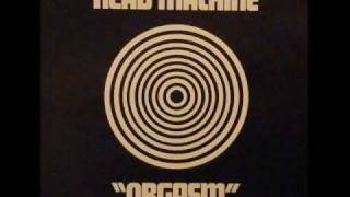 Head Machine - Orgasm