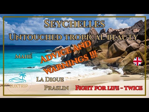 Seychelles Travel Tips | Paradise on Earth or a Dangerous Adventure?