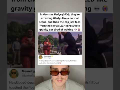 In Over the Hedge (2006), That Officer Fell Like Gravity Hit Fast-Forward