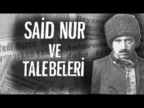 SAİD NUR VE TALEBELERİ