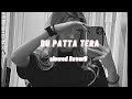 Dupatta Tera Nau Rang Da Slowed Reverb