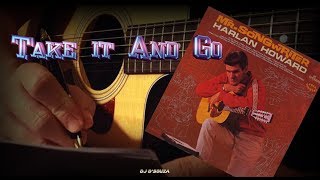 Harlan Howard  - Take It And Go (1967)