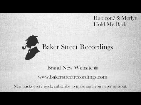 Hold Me Back - Rubicon7 & Merlyn - Free House Music