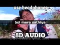 Bol Mere Sathiya 8d Audio Old Song Lalkar Evergreen Songs BY 8D WALA MUSIC