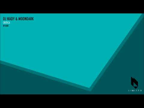 DJ Wady, MoonDark - Critica (Original Mix)