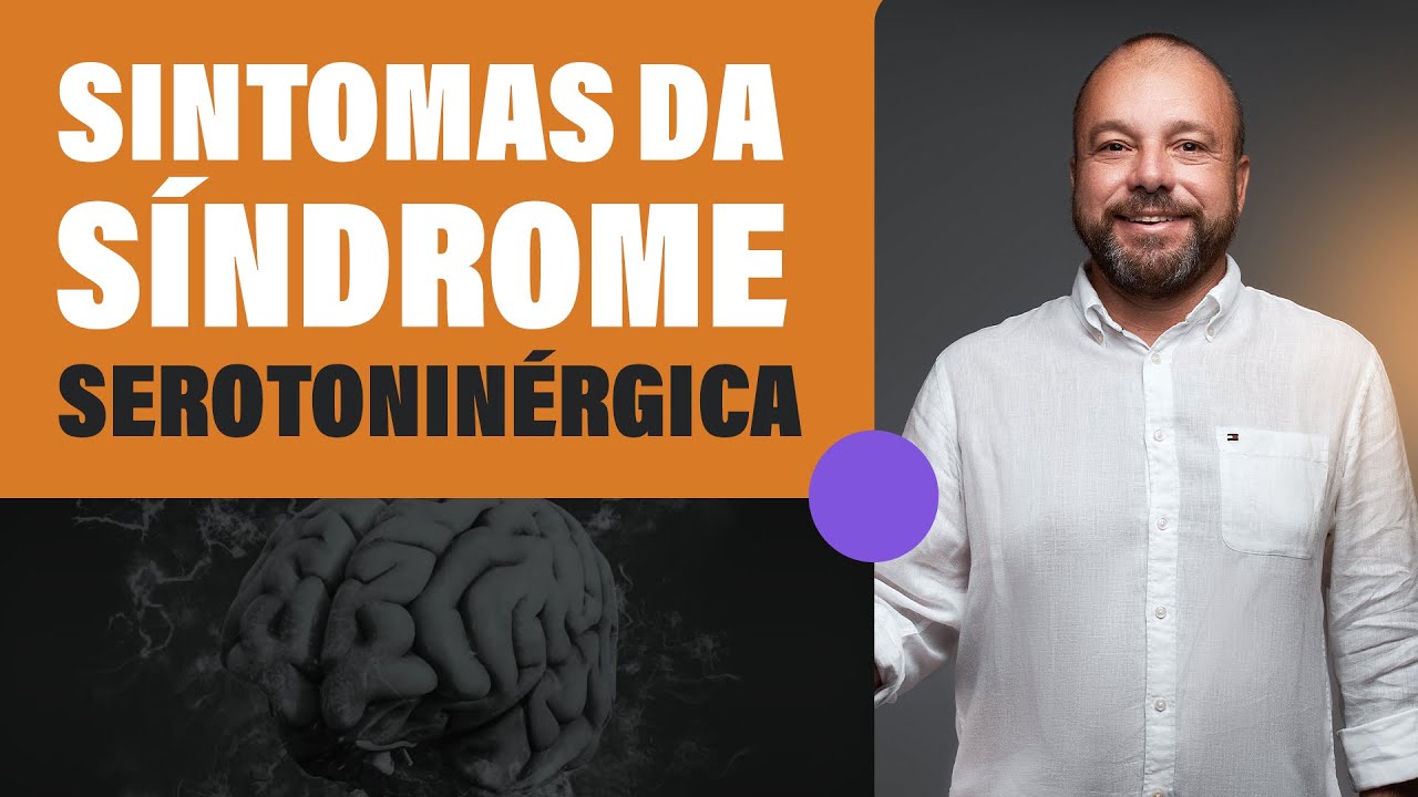 Sintomas da Síndrome Serotoninérgica (SS)