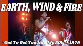 Earth, Wind &amp; Fire • “Got To Get You Into My Life” • 1979 [Reelin&#39; In The Years Archive]