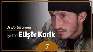 #Manbij Liberation Campaign 7: In memory of martyr Elîşêr Korîk