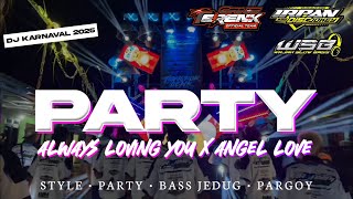 Download lagu DJ PARTY ALWAYS LOVING YOU X ANGEL LOVE ||IRPAN DISJOCKEY || VIRAL TIKTOK•COCOK BUAT KARNAVAL 2025 mp3