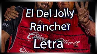 El De La Guitarra | El Del Jolly Rancher | Letra