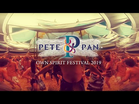 Pete & Pan @ Own Spirit Festival 2019