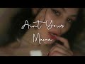 Jennifer Lopez Ain T Your Mama Slowed Reverb Lyrics