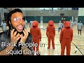 If Black People Were in Squid Game - RDCWorld | Reaction