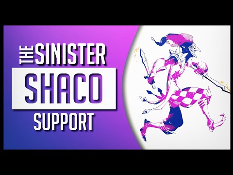 SHACO SUPPORT 10.25 SUCH A SINISTER CLOWN - League of Legends