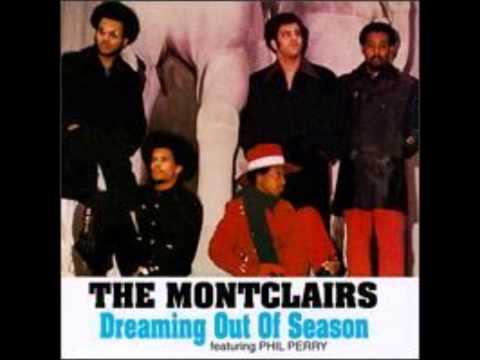 The Montclairs - Dreaming's Out Of Season