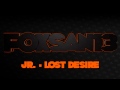 Jr. - Lost Desire HQ HD 