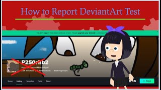How to Report DeviantArt Test