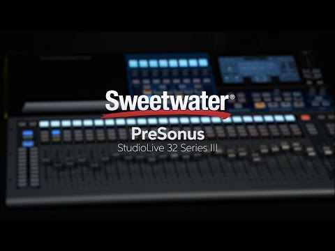 PreSonus StudioLive 32 Series III Digital Mixer/Recorder Overview