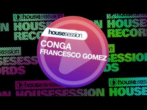 Francesco Gomez - Conga (Gypsy Mix)