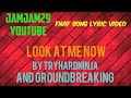 Fnaf Song Lyric Video LOOK AT ME NOW By TryHardNinja Groundbreaking