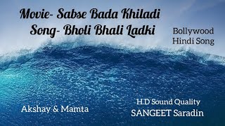 Download lagu Bholi Bhali Ladki Hindi Song Movie Sabse Bada Khil... mp3