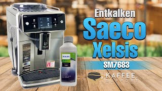 Saeco Xelsis SM7683 Entkalken