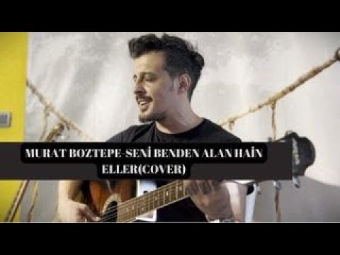 Murat Boztepe - Seni Benden Alan Hain Eller (Akustik)