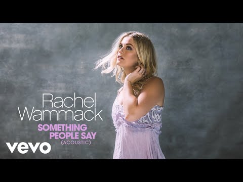 Rachel Wammack - Something People Say (Acoustic [Audio])