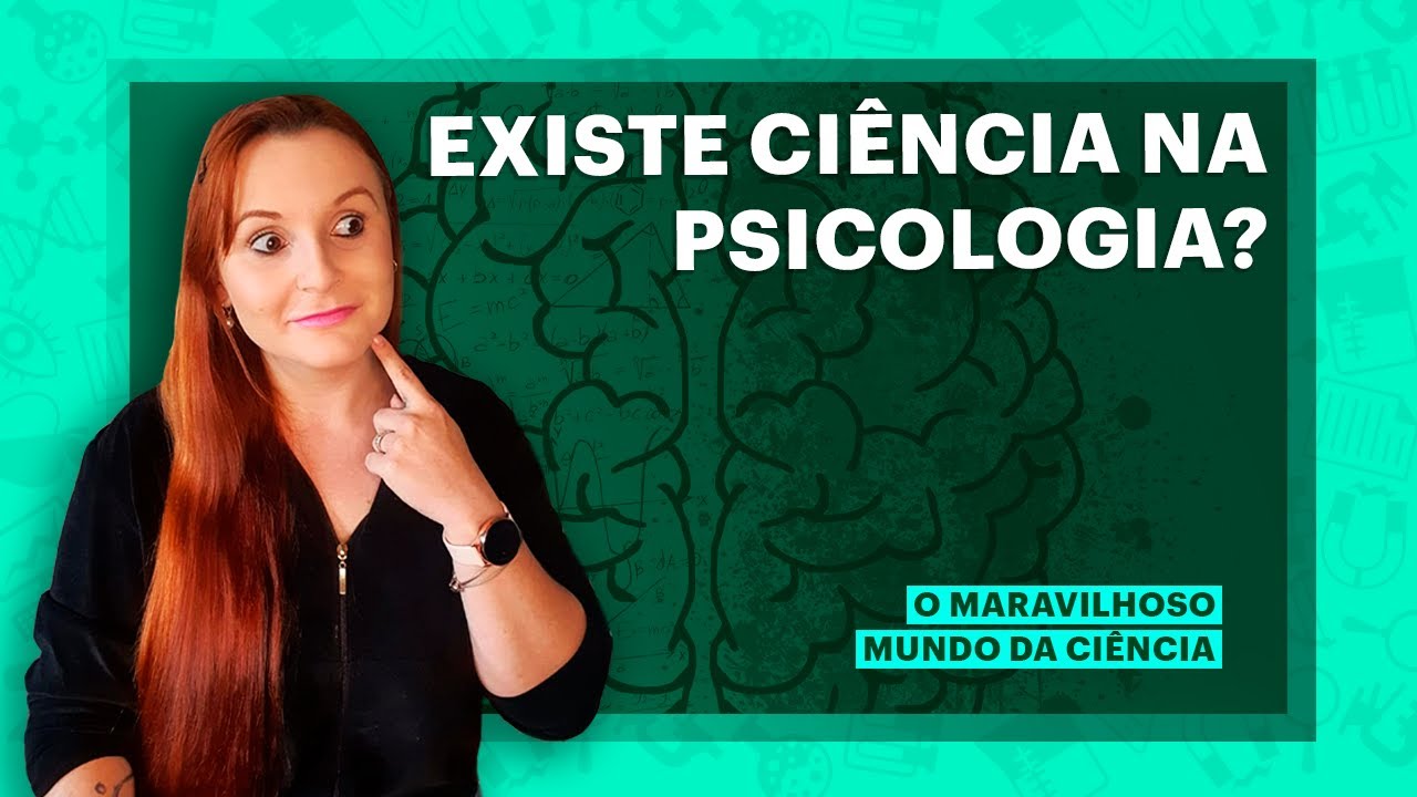 Podemos dizer que a psicologia é uma ciência?