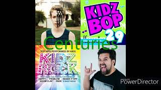 Centuries (Fall Out Boy/Kidz Bop/Kidz Rock/Caleb Hyles) Mashup