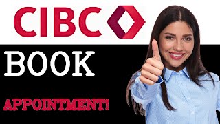 How To Book An Appointment For Cibc Bank (2025)