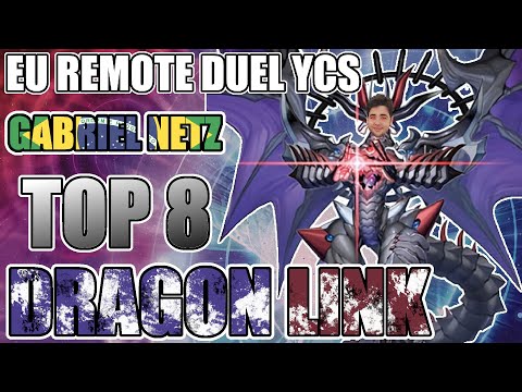 Yu-Gi-Oh! REMOTE DUEL YCS TOP8 DRAGON LINK DECK PROFILE - GABRIEL NETZ!