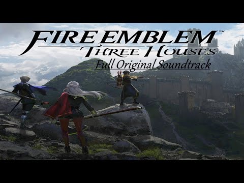 Fire Emblem: Three Houses Full Original Soundtrack